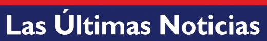 Las Ultimas Noticias