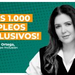 Fotografía de Paola Ortega, Directora de Expo Inclusión, sobre fondo verde y con el texto: Más de 1.000 empleos inclusivos